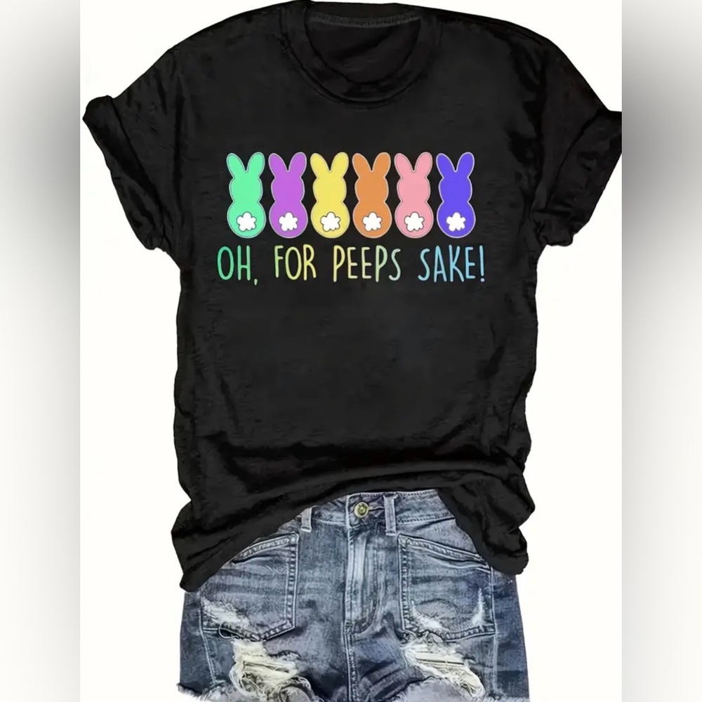 Oh, For Peeps Sake! Black T-Shirt